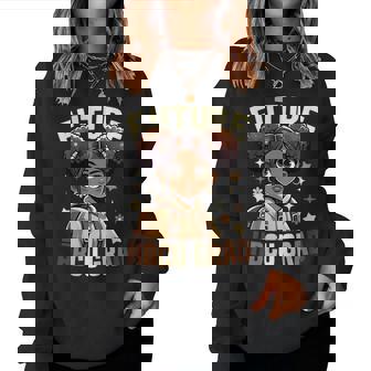 Future Hbcu Grad Black Girl Graduation Hbcu For Toddlers Women Sweatshirt - Monsterry