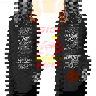 Gigi Of The Birthday Racer Race Car Party Family Matching Women Sweatshirt | Mazezy