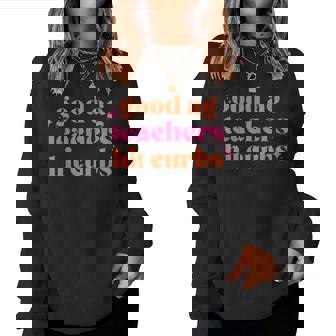 Good Ag Teachers Hit Curbs Teacher Apparel Women Sweatshirt - Thegiftio