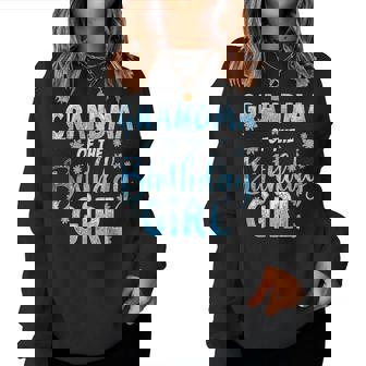 Grandma Of The Birthday Girl Snowflakes Themed Matching Women Sweatshirt - Thegiftio