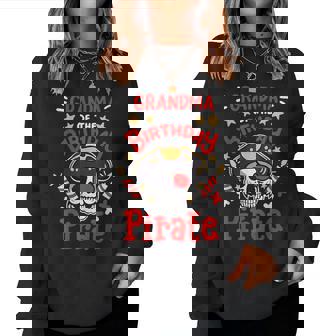 Grandma Of The Birthday Pirate Party Family Matching Women Women Sweatshirt | Mazezy