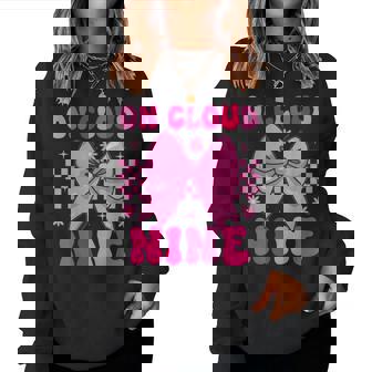 Groovy On Cloud Nine Bday 9Th Birthday Girl Coquette Bow Women Sweatshirt - Thegiftio