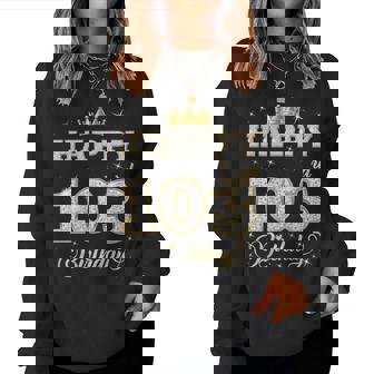 Happy 103Rd Birthday 103歳 女性 男性 誕生日パーティー 長袖tシャツ レディーススウェットシャツ - Kawaiitshirt
