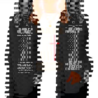 Heaven Us Flag Patriotic Christian Religious God Jesus Women Sweatshirt - Monsterry