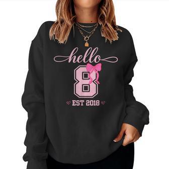Hello Eight Est 2018 Coquette Bow 8Th Birthday Girl Women Sweatshirt - Thegiftio UK
