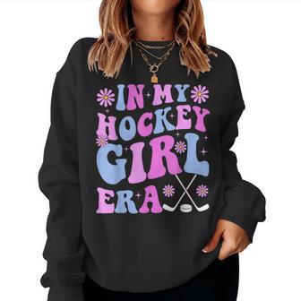 In My Hockey Girl Era Groovy Game Day Hockey Women Sweatshirt - Thegiftio UK