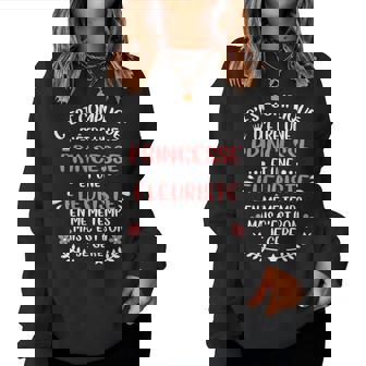 Idée Cadeau Original Fleuriste Et Princesse Humour Sweat-shirt pour femme - Cadeauxyz