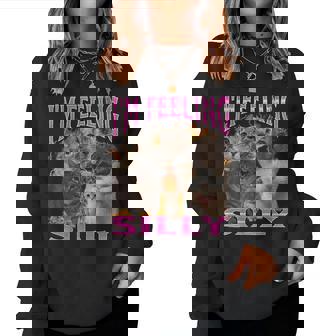 I'm Feeling Silly Cat Meme Bootleg Graphic For Women Women Sweatshirt | Mazezy