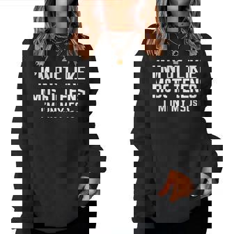 I'm Not Like Most Ns I'm In My 50S Sarcastic Quote Women Sweatshirt | Seseable FR