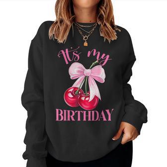 It's My Birthday Coquette Bow Cherry Birthday Girls Women Women Sweatshirt - Monsterry