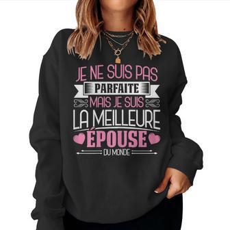 Je Neuis Pas Parfaite Épouse Jour De Mariage Cadeau Sweat-shirt pour femme - Cadeauxyz