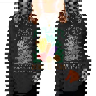 Je Plante Donc Jeuis Jardin Humour Jardinage Potager Sweat-shirt pour femme - Cadeauxyz