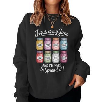 Jesus Is My Jam I'm Here To Spread It Christian Women Sweatshirt - Thegiftio UK