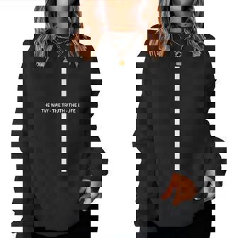 Jesus The Way Truth Life Christian Minimalist Cross Women Sweatshirt | Mazezy