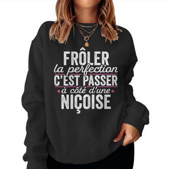 La Niçoise Parfaite Cadeau Humour Nice Sweat-shirt pour femme - Cadeauxyz