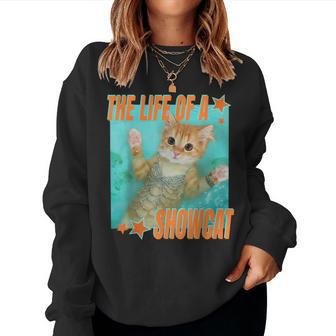 The Life Of A Show Cat For Women Women Sweatshirt - Thegiftio UK