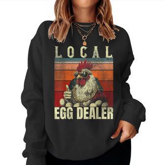 Local Egg Dealer Farm Chicken Farmer Women Sweatshirt - Monsterry