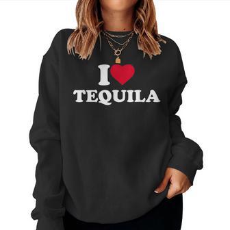 I Love Heart Tequila Lover Drinker Drinking Alcohol Women Sweatshirt - Thegiftio UK