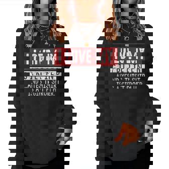 I Love My Girlfriend And Yes This Is A- From Her レディーススウェットシャツ - Kawaiitshirt