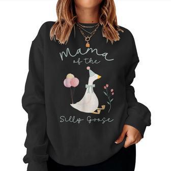 Mama Of The Silly Goose First Birthday Family Matching Women Sweatshirt - Thegiftio