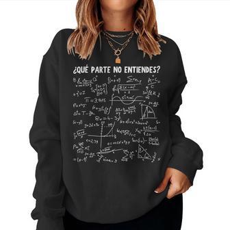 Mathematics What Part Do You Not Understand Teacher Mathematics Sudadera Mujer - Regaloses