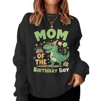 Mom Of The Birthday Boy T Rex Dinosaur Family Party Womens Women Sweatshirt - Thegiftio UK