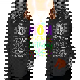 Mom Of The Birthday Girl Mardi Gras Mommy Mama Women Sweatshirt | Mazezy