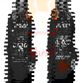 Mom Grandma Retired Nurse Nothing Scare Me Retirement Women Sweatshirt | Seseable UK