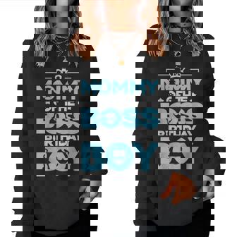 Mommy Of The Boss Birthday Party Outfit Like A Boss Mom Women Sweatshirt | Mazezy