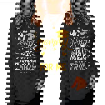 My Mommy Did It Graduation Graduated Mom Proud Children Women Sweatshirt | Seseable CA