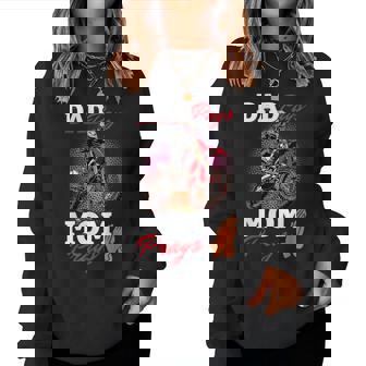 Motocross Dirtbike Dad Pays Mom Prays Women Sweatshirt - Thegiftio