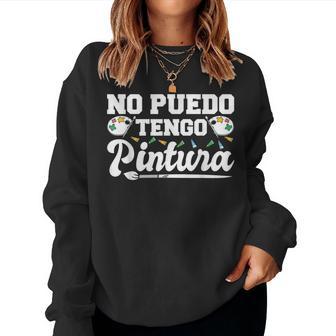 No Puedo Tengo Pintura Dibujo Pintor Hombre Regalo Sudadera Mujer - Regaloses