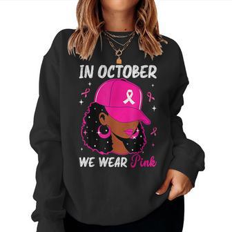 In October We Wear Pink Black Breast Cancer Awareness Women Sweatshirt - Thegiftio UK
