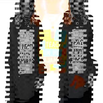 Pajamas Day Home School Remote Teacher Pjs Sticky Note Women Sweatshirt | Mazezy