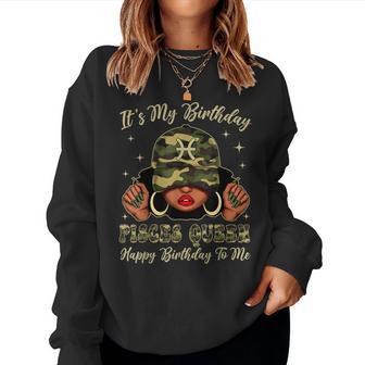 Pisces Queen Black Woman With Cap Camo It's My Birthday Women Sweatshirt - Thegiftio UK