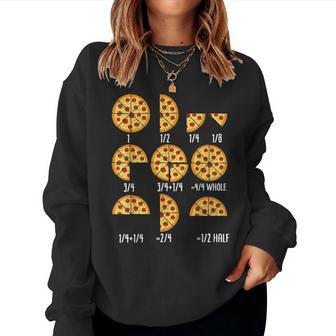 Pizza Slice Fraction Math Teacher Back To School Educational Women Sweatshirt | Mazezy
