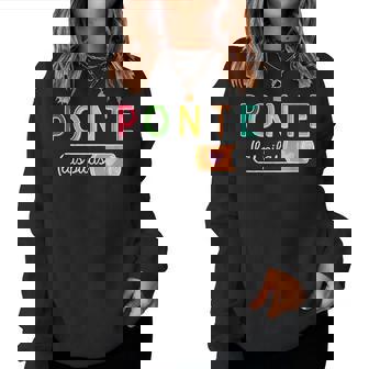 Ponte Las Pilas Spanish Teacher Maestra De Espanol Bilingual Women Sweatshirt - Thegiftio