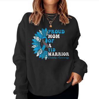 Proud Mom Of A T1d Warrior Type 1 Diabetes Awareness Women Sweatshirt - Thegiftio UK