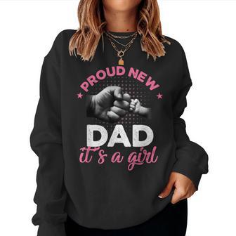 Proud New Dad It's A Girl Promoted To Daddy Women Sweatshirt - Thegiftio UK