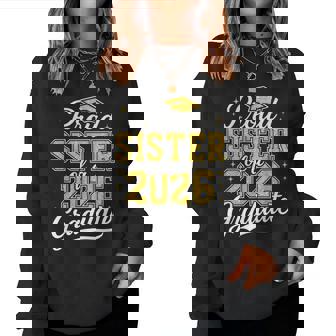 Proud Sister Of A 2026 Graduate Class Of 2026 Graduation Women Sweatshirt - Thegiftio