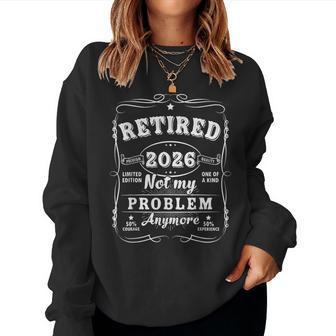 Retired 2026 Decoration Dad Grandpa Retirement Women Sweatshirt - Thegiftio UK