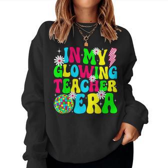 Retro Groovy In My Glowing Teacher Era Happy Teacher's Day Women Sweatshirt - Thegiftio UK