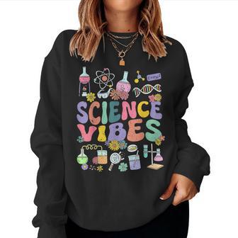 Retro Groovy Science Vibe Scientist Teacher Nerd Geek Women Sweatshirt - Monsterry