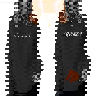 Sarcastic Doing My Best Ish Daily Life Joke Women Sweatshirt - Monsterry