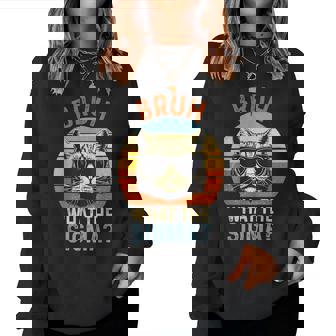 What The Sigma Bruh Saying Adult Sarcastic Meme Quote Women Sweatshirt - Monsterry