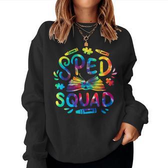 Special Education Teacher Sped Squad Sped Teacher Tie Dye Women Sweatshirt - Thegiftio UK