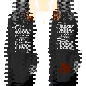 Tattoos Are Trashy Sarcastic Anti Tattoo Sarcasm Joke Women Sweatshirt - Monsterry