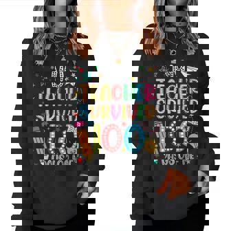 My Teacher Survived 100 Days Of Me Boy Girl Teacher Women Sweatshirt | Mazezy