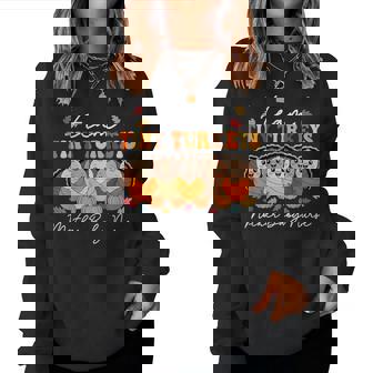 Team Tiny Turkeys Mother Baby Nurse Thanksgiving Fall Women Sweatshirt | Seseable UK