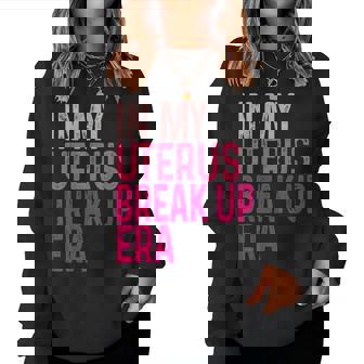 In My Uterus Break Up Era Groovy Hysterectomy Recovery Women Sweatshirt | Seseable UK